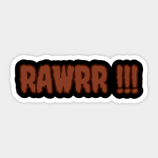 Rawrr Sticker